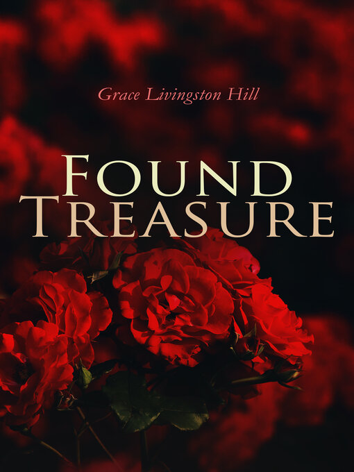 Title details for Found Treasure by Grace Livingston Hill - Wait list